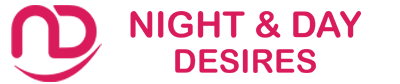 Night & Day Desires
